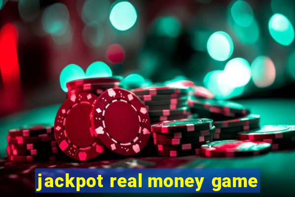 jackpot real money game