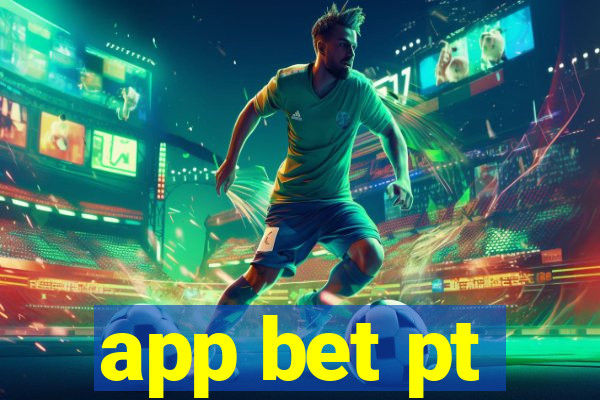 app bet pt