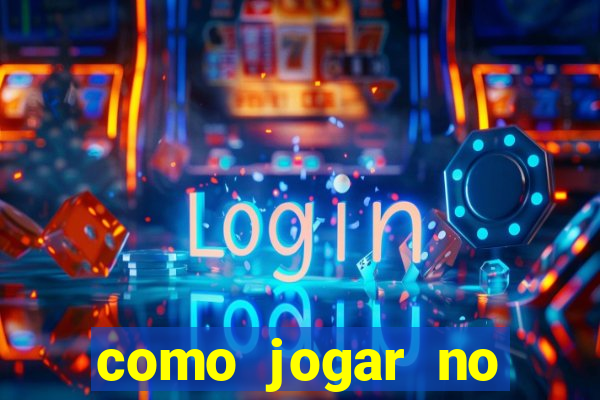 como jogar no tigre sem dinheiro