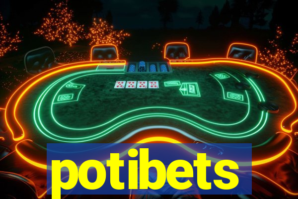 potibets