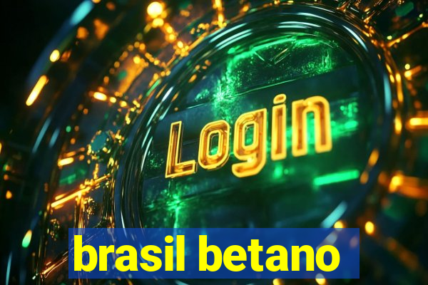 brasil betano