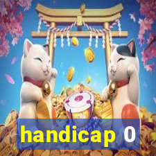 handicap 0