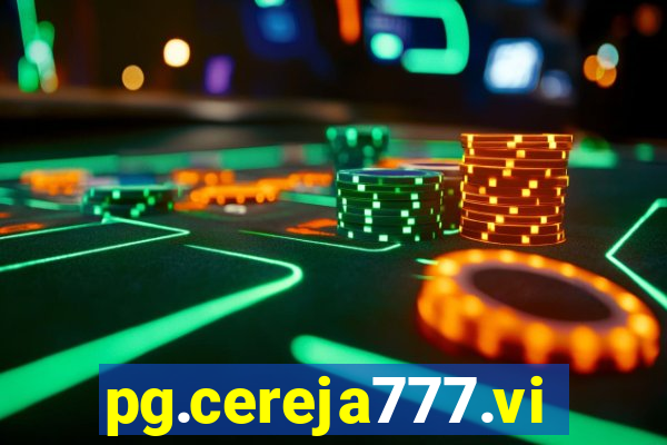 pg.cereja777.vip