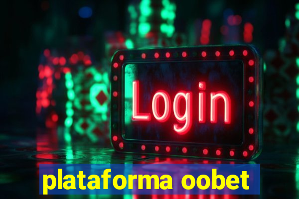 plataforma oobet