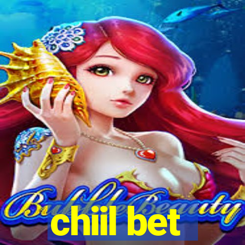 chiil bet