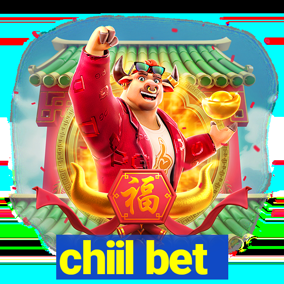 chiil bet