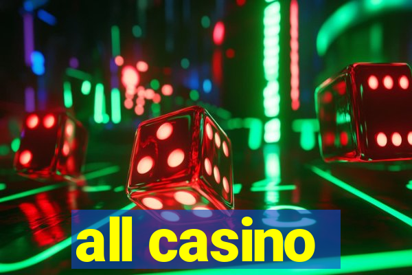 all casino