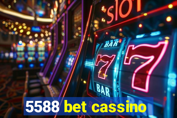 5588 bet cassino