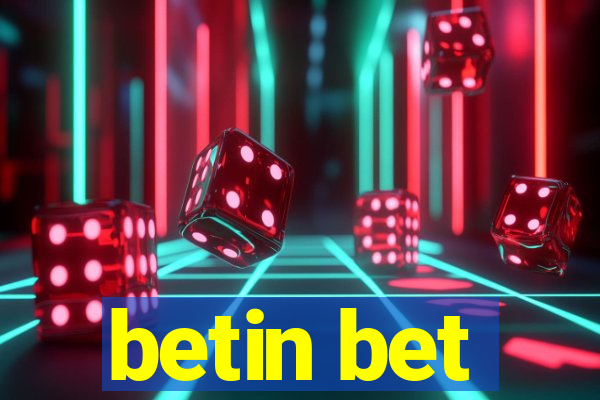 betin bet