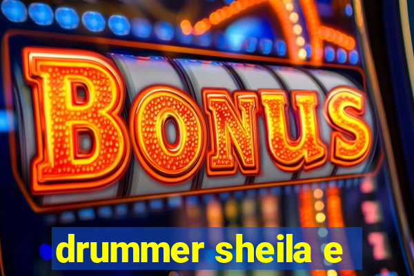 drummer sheila e