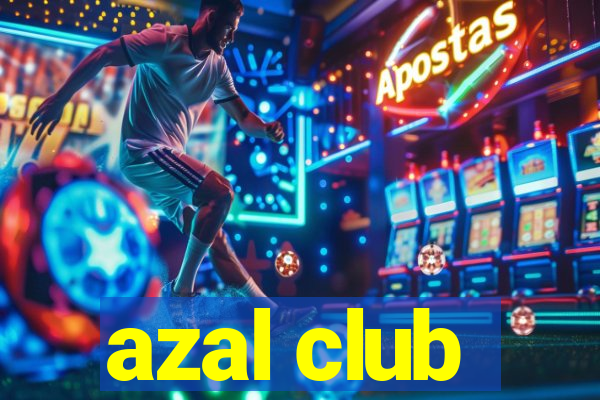 azal club