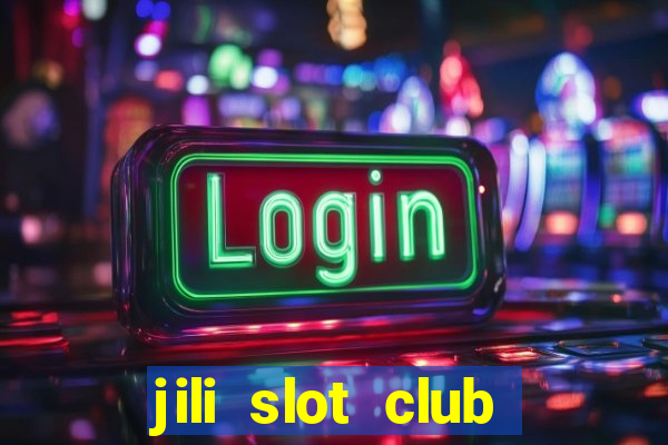 jili slot club jackpot 777