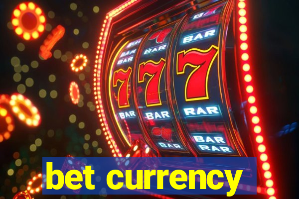 bet currency