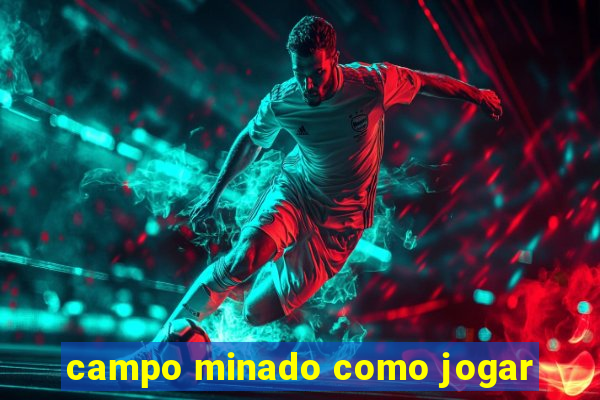 campo minado como jogar