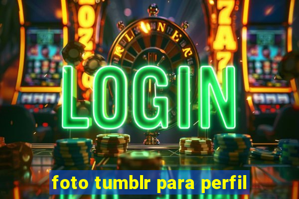 foto tumblr para perfil