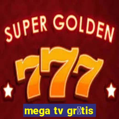 mega tv gr谩tis