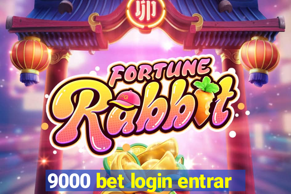 9000 bet login entrar