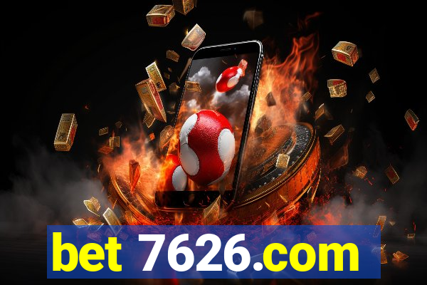 bet 7626.com