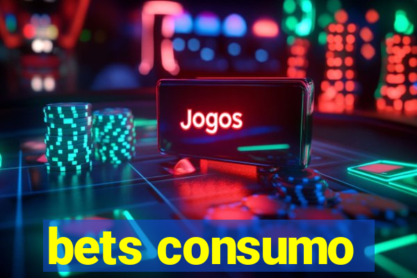 bets consumo