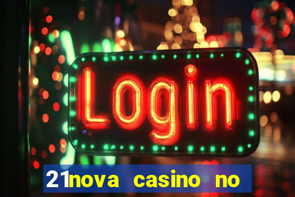 21nova casino no deposit bonus code