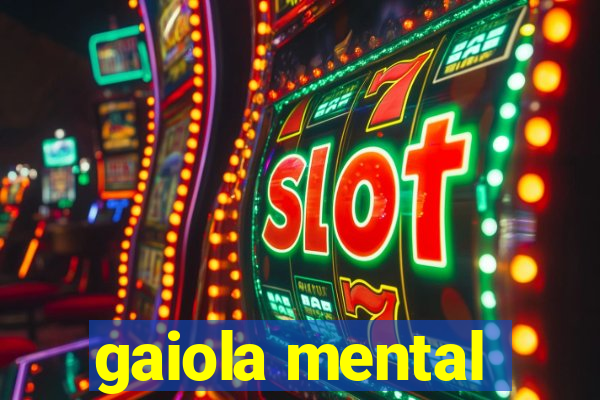 gaiola mental