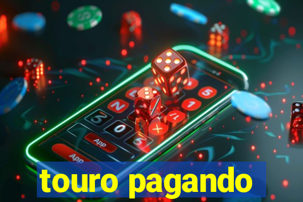 touro pagando