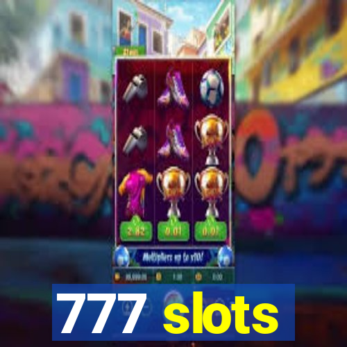 777 slots