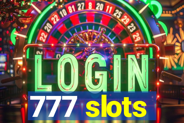 777 slots