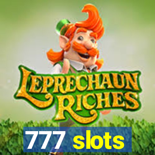 777 slots