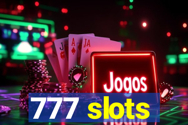 777 slots