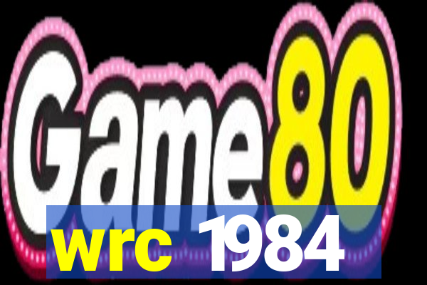 wrc 1984