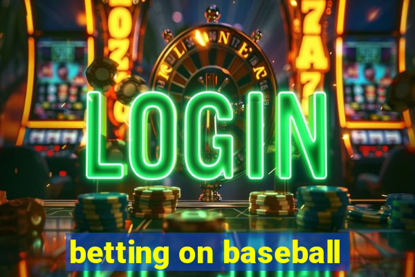 betting on baseball