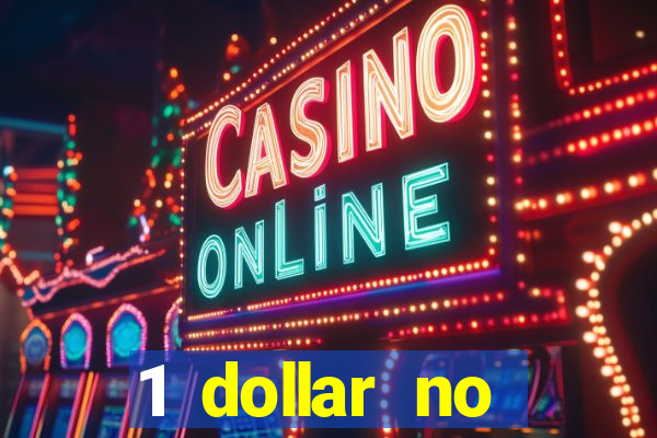 1 dollar no deposit casino