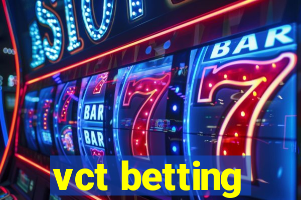 vct betting