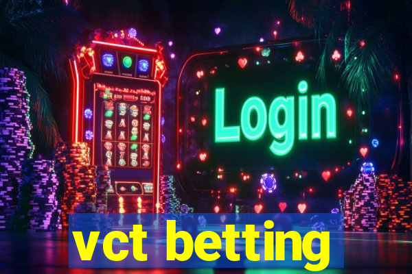 vct betting