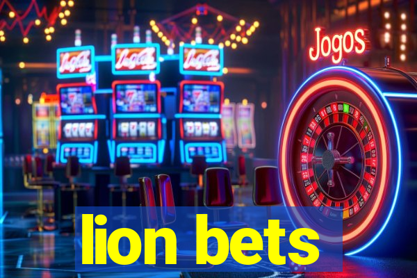 lion bets