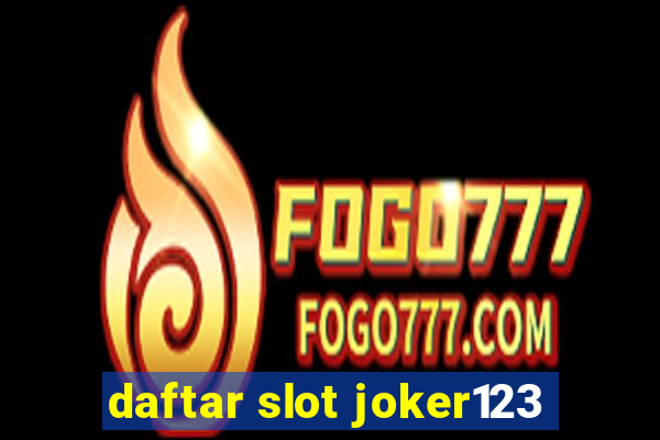 daftar slot joker123