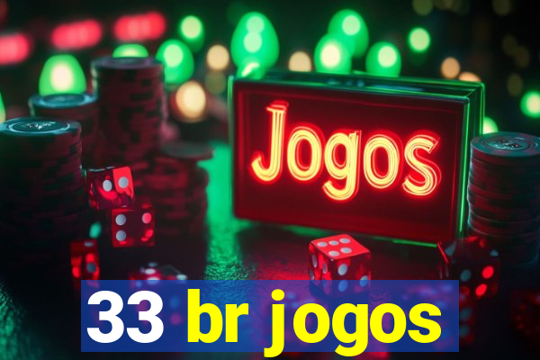 33 br jogos