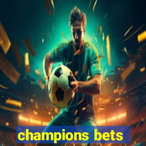 champions bets