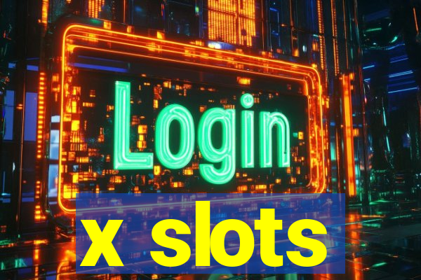 x slots