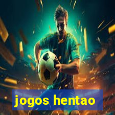 jogos hentao