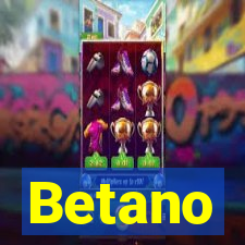 Betano