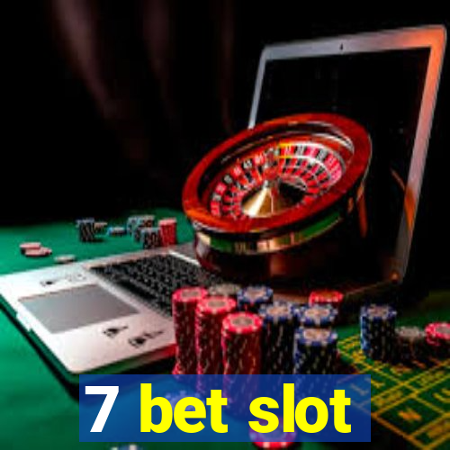 7 bet slot