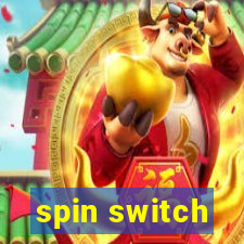 spin switch