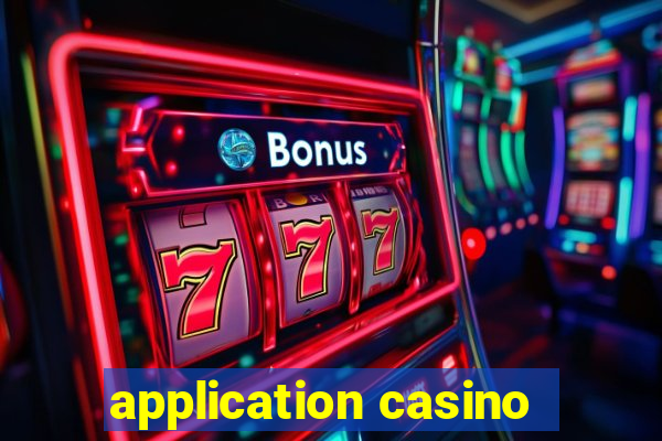 application casino