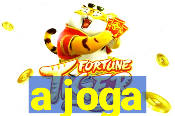 a joga