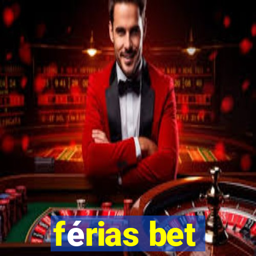 férias bet