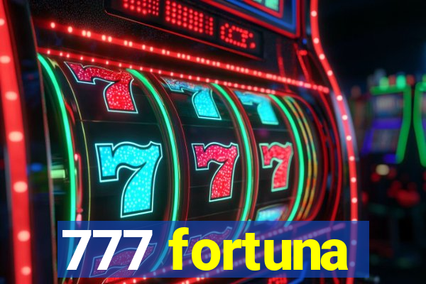 777 fortuna