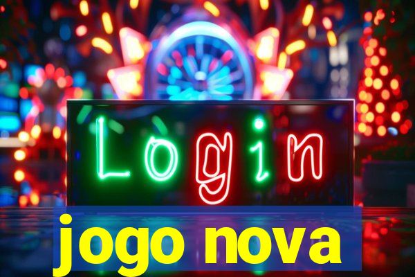 jogo nova