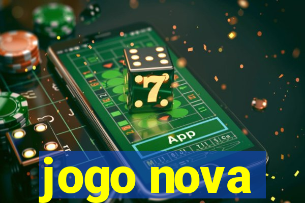 jogo nova